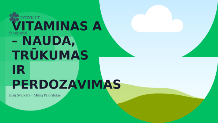 Vitaminas A – nauda, trūkumas ir perdozavimas